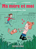 Ma mère et moi, t. 02: Un chaton pour Cloé